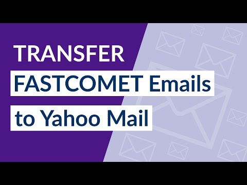 How to Transfer FastComet Webmail Emails to Yahoo Mail Account ?