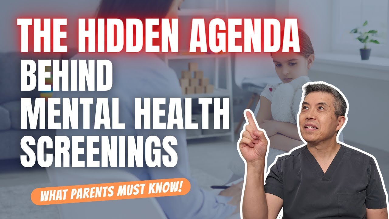 The Hidden Agenda Behind Mental Health Screenings (and What Parents Need to Know)