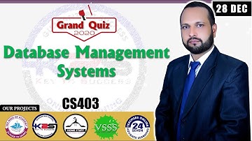 Grand Quiz CS403 | CS403 - Database Management Systems Grand Quiz | Fall 2020