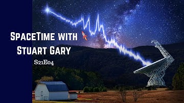 New clues about mysterious Fast Radio Bursts - SpaceTime with Stuart Gary S21E04