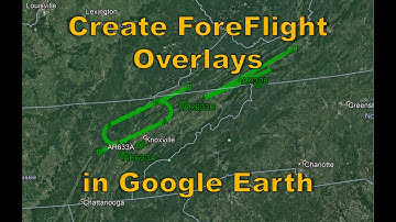 Creating ForeFlight Overlays in Google Earth