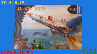 Episode 295. ClearProp Models Tupolev Tu 143 Reys. Part 1. Inbox with a drop of history.
