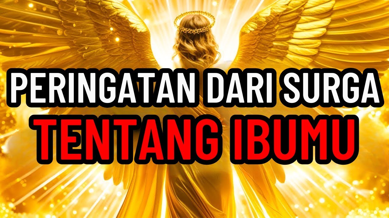 JIWA TERPILIH 👑 Surga Sedang Mencoba Memperingatkan Anda Tentang Ibu Anda