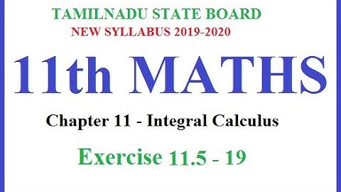 Way to success | 11th Maths| Chapter-11-Integral Calculus| Ex.11.5-19