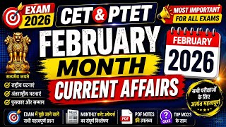 best February 2026 Current Affairs live class| CET &amp; PTET Exam | Complete Monthly Current Affairs