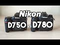 Nikon D750 vs D780: A Practical Review