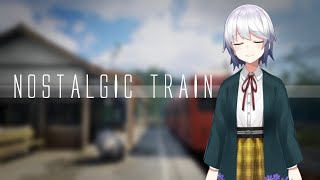 【NOSTALGIC TRAIN】電車で行く記憶探しの旅【花伏しほ】