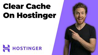 How To Clear Cache On Hostinger (2026 Easy Guide)