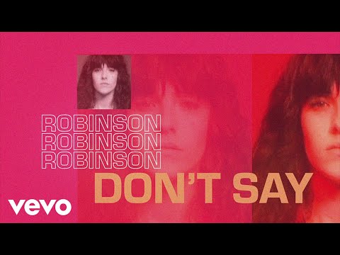 robinson---don't-say-(lyric-video)
