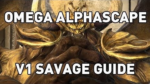 FFXIV: Omega Alphascape V1 SAVAGE GUIDE (O9S)