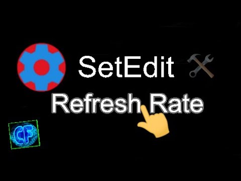 SetEdit Refresh Rate - YouTube