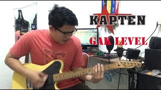 Kapten - Gak Level (Guitar Cover)