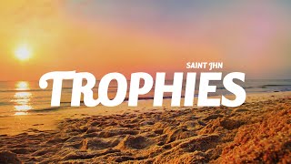 SAINt JHN - Trophies (Lyrics)