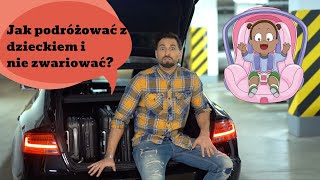 Jak podróżować z dzieckiem? Maksymalny Tata odcinek 4