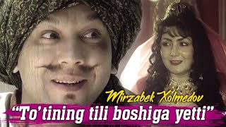 “To’tining tili boshiga yetti” - epizod / Mirzabek Xolmedov