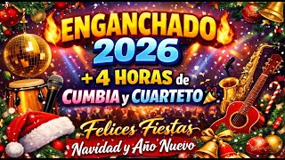🔥 ENGANCHADO  2026 |   4 HORAS de CUMBIA y CUARTETO 🎉   🔥