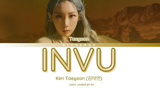 Taeyeon- INVU (Tradução/Legendado Color Coded HAN/ROM/PT-BR)