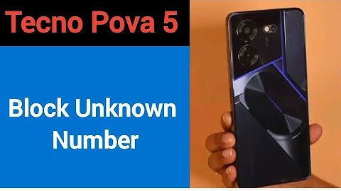 Tecno Pova 5 me unknown Number Block kaise kare, how to block unknown Number