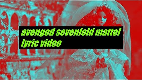 avenged sevenfold mattel lyric video fan made