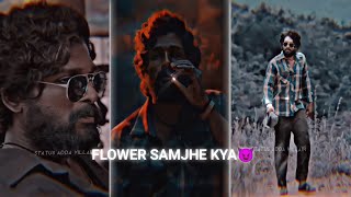 flower samjhe kya 😈 | such a whore remix | pushpa movie status #pushpa #alluarjun #viralvideo