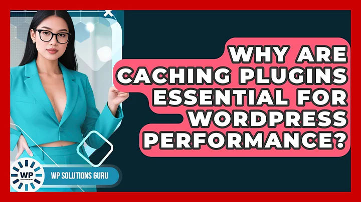 Why Are Caching Plugins Essential For WordPress Performance? - WP Solutions Guru