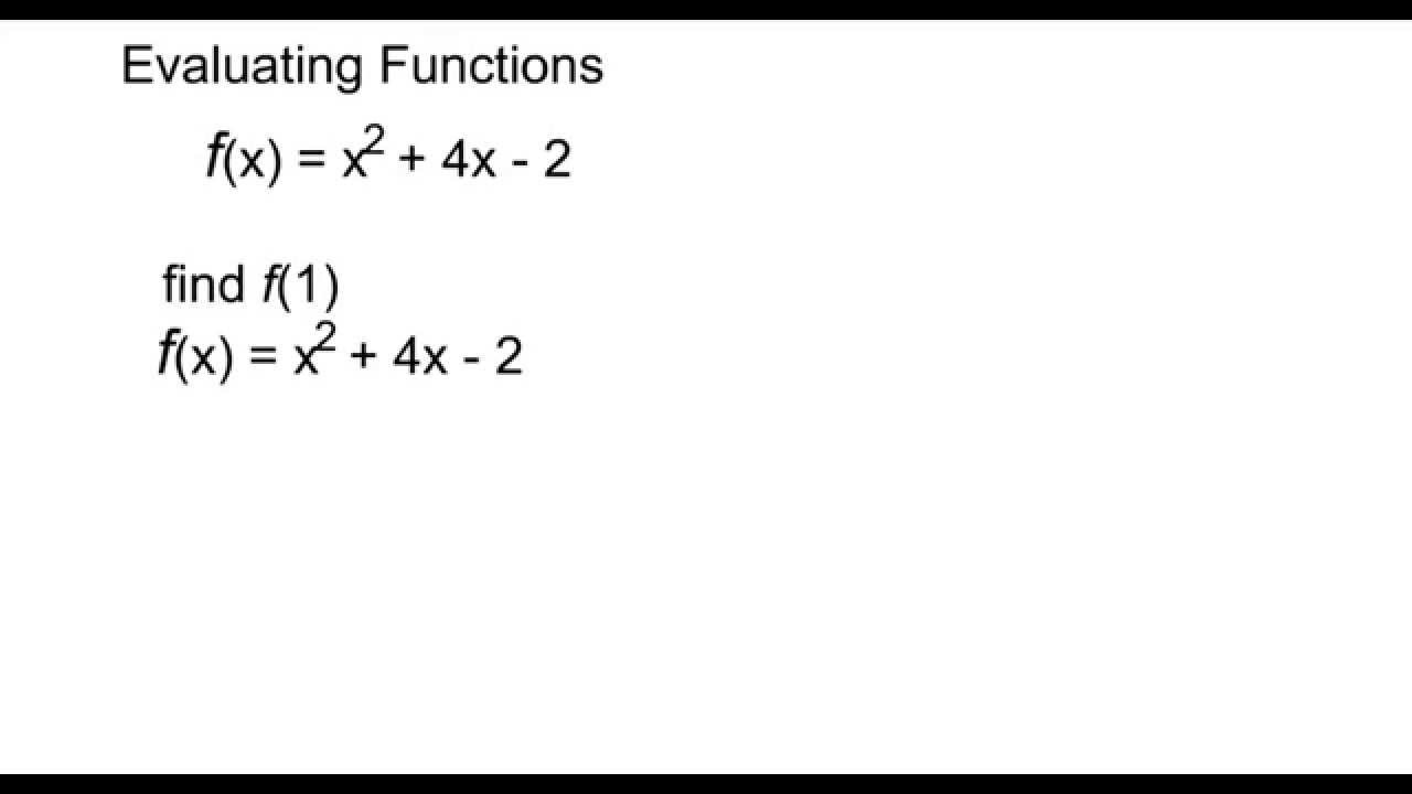 Evaluating Functions F X X 2 4x 2 Find F 1 Youtube