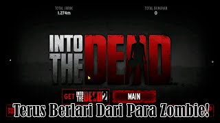 Game ZOMBIE Dari Android (Berlari Tanpa Henti) - Gameplay Into The Dead Indonesia screenshot 1