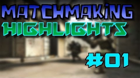 CS:GO - MatchMaking Highlights #01 | fraggle