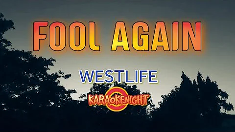 KARAOKE - FOOL AGAIN - WESTLIFE ( VIDEOKE )