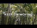 Keep On Moving