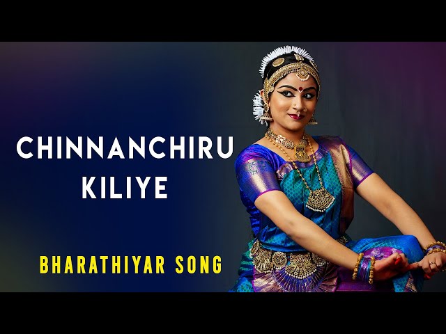 Chinnanchiru Kiliye | Sruthi Balamurali | Bharathiyar | Bharathanatyam