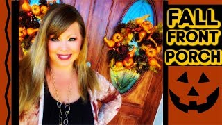 🍃🍁FALL FRONT PORCH 2019 - DECORATE WITH ME!🍁🍃