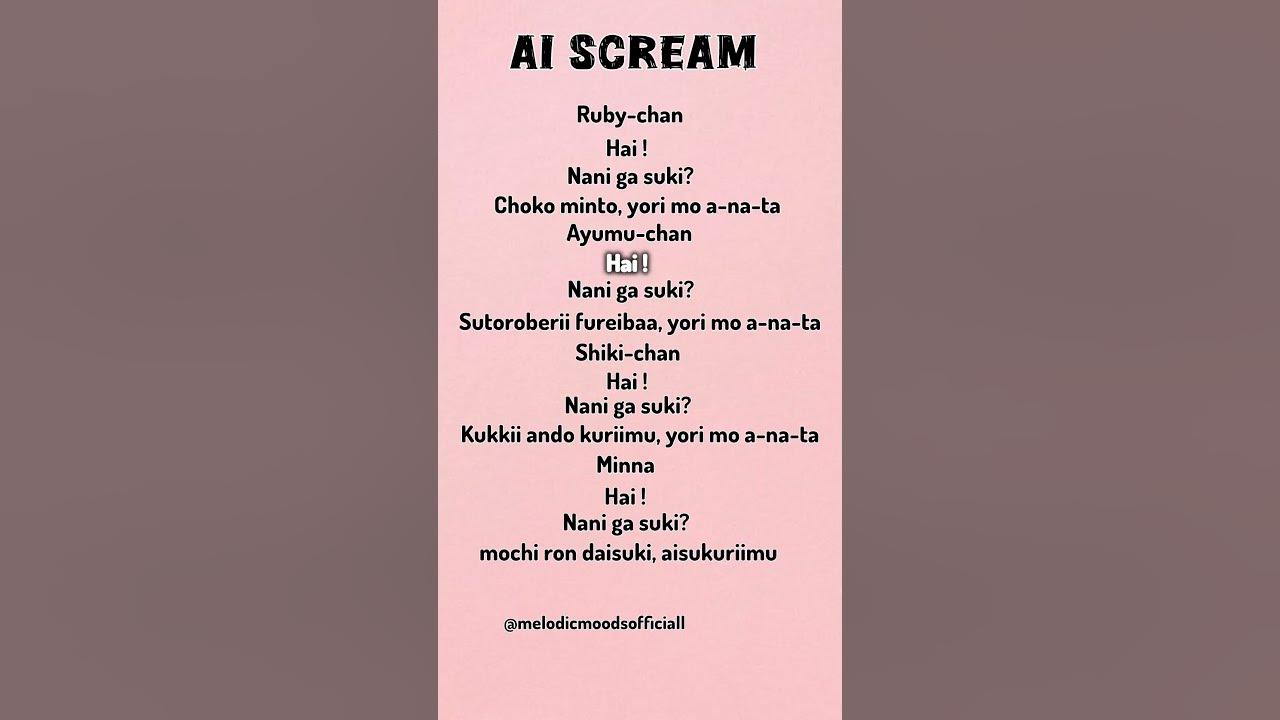 Ai Scream (lyrics) - Ai ♡ Scream ! #song #lyrics #songlyrics #music