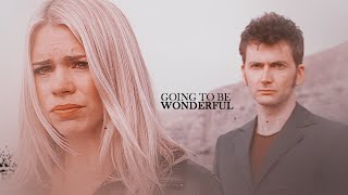 The Doctor & Rose Tyler | Going To Be Wonderful.