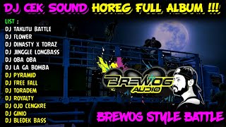 DJ CEK SOUND HOREG GLERR FULL ALBUM TERBARU 2024 - DJ ANDALAN BREWOG STYLE BATTLE - X ONE PROJECT