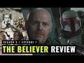 The Believer REVIEW - Season 2 / Episode 7 - The Mandalorian