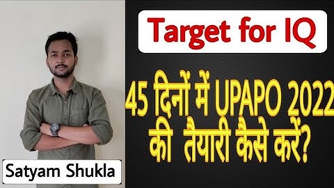 UPAPO 2022 |45 days strategy | Target for IQ.