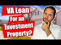 VA Loan For Investment Property? (YES, It's Possible!)