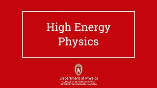 High Energy Physics