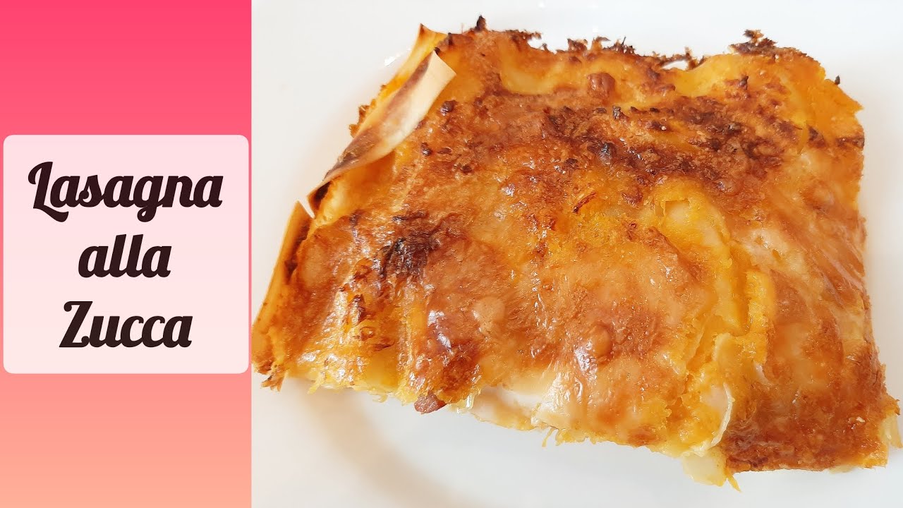Lasagna alla zucca con pancetta e scamorza affumicata YouTube