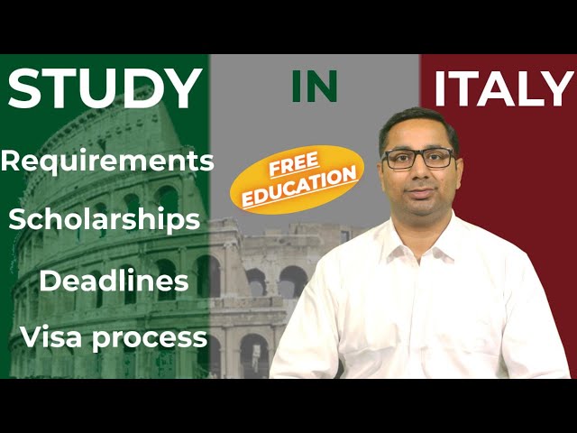 Study in Italy | Free Education in ITALY | Admission process | Deadlines | Scholarship |Visa Process