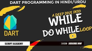 While Do While in Dart Lec#6 | hindi/urdu Tutorial
