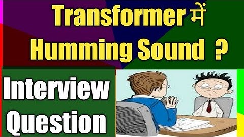 Why Humming Sound in Transformer | Transformer Working | Hindi