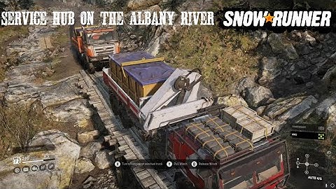 How To Get A Service Hub On The Albany River To Repair Vehicles New SnowRunner Phase 9 Update/DLC