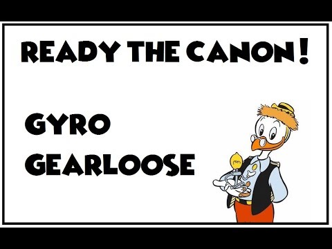 Ready the Canon! ~ What Are You, Gyro Gearloose?