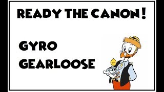 Ready The Canon What Are You, Gyro Gearloose?