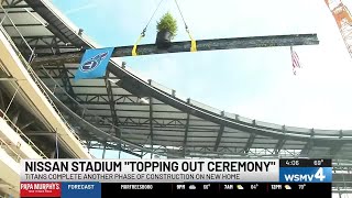 Titans celebrate 'Topping Out Ceremony' at Nissan Stadium