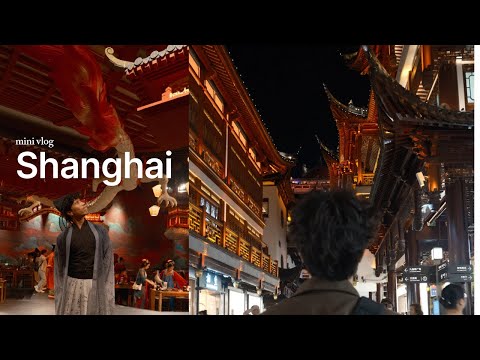shanghai mini vlog | vibes