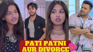 PATI PATNI AUR DIVORCE  || MUST WATCH COMEDY||