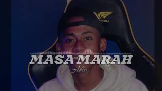 Masa Marah  Adixxx  Remix